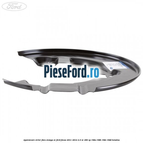 Aparatoare etrier fata stanga ST Ford Focus 2011-2014 2.0 ST 250 cp R9DA, R9DB, R9DC, R9DD benzina