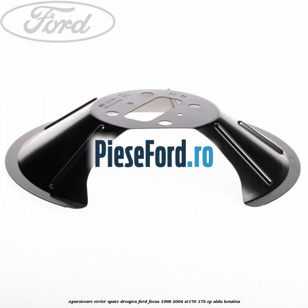 Aparatoare etrier spate dreapta Ford Focus 1998-2004 ST170 173 cp ALDA benzina