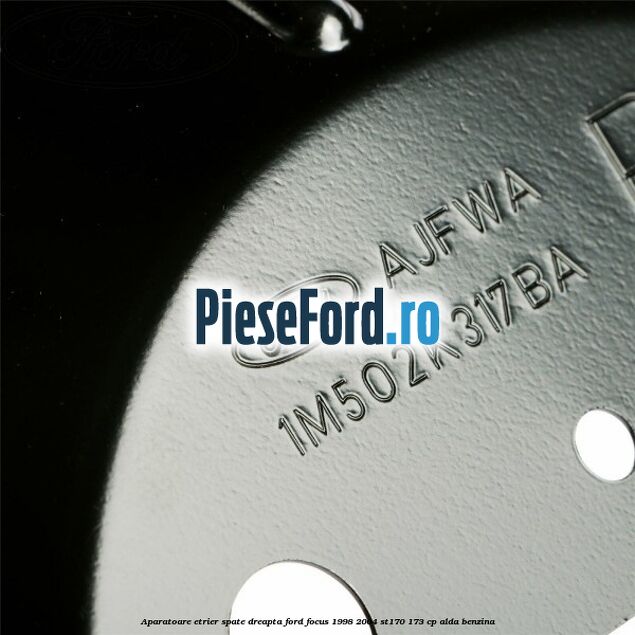 Aparatoare etrier spate dreapta Ford Focus 1998-2004 ST170 173 cp ALDA benzina