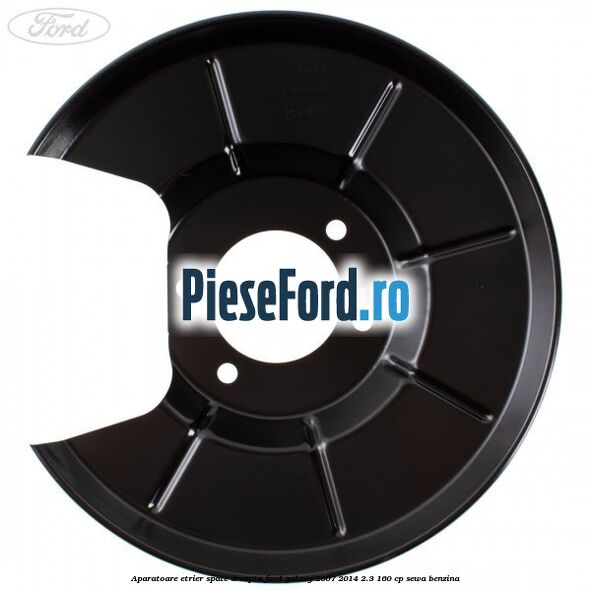 Aparatoare etrier spate dreapta Ford Galaxy 2007-2014 2.3 160 cp SEWA benzina