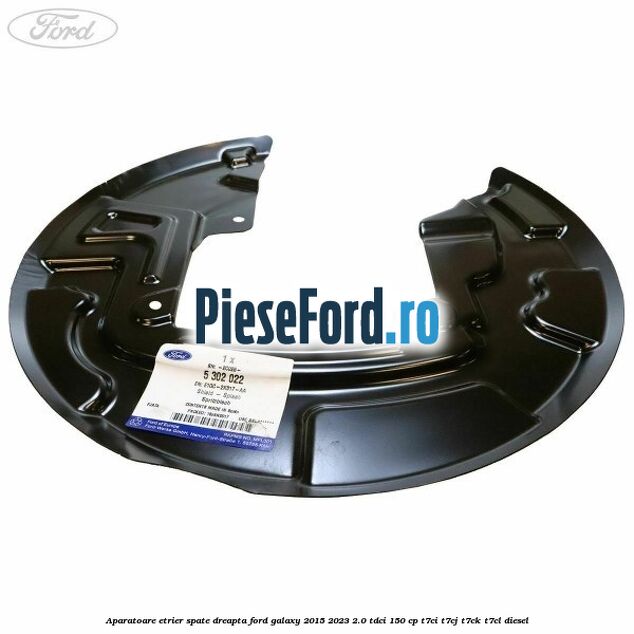 Aparatoare etrier spate dreapta Ford Galaxy 2015-2023 2.0 TDCi 150 cp Aparatoare etrier spate dreapta Ford Galaxy 2015-2023 2.0 TDCi 150 cp T7CI, T7CJ, T7CK, T7CL diesel