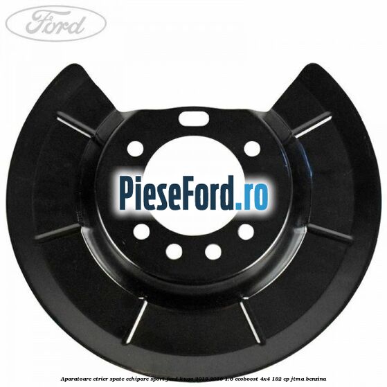 Aparatoare etrier spate echipare sport Ford Kuga 2013-2016 1.6 EcoBoost 4x4 182 cp JTMA benzina