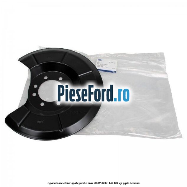 Aparatoare etrier spate Ford C-Max 2007-2011 1.8 122 cp QQDC benzina