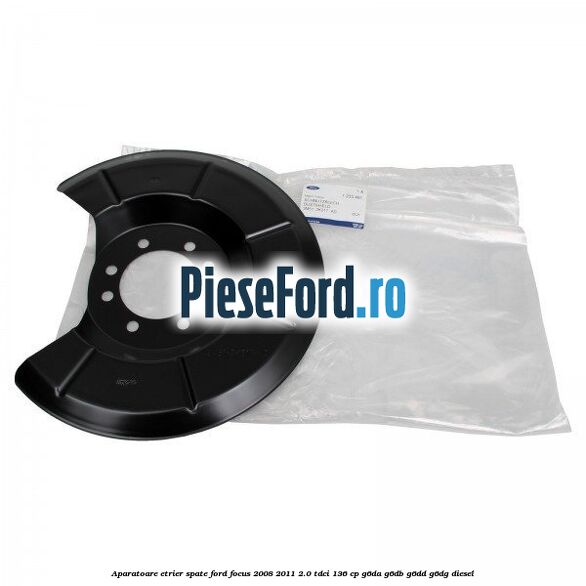 Aparatoare etrier spate Ford Focus 2008-2011 2.0 TDCi 136 cp Aparatoare etrier spate Ford Focus 2008-2011 2.0 TDCi 136 cp G6DA, G6DB, G6DD, G6DG diesel