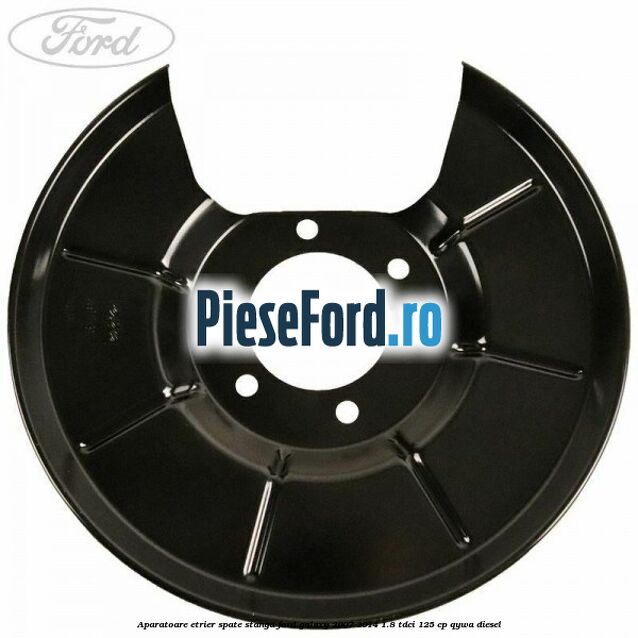 Aparatoare etrier spate stanga Ford Galaxy 2007-2014 1.8 TDCi 125 cp Aparatoare etrier spate stanga Ford Galaxy 2007-2014 1.8 TDCi 125 cp QYWA diesel