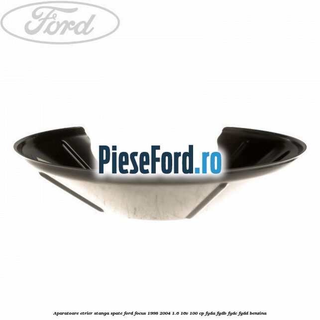 Aparatoare etrier stanga spate Ford Focus 1998-2004 1.6 16V 100 cp FYDA, FYDB, FYDC, FYDD benzina