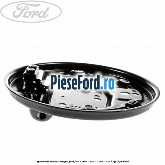 Aparatoare tambur dreapta Ford Fiesta 2008-2012 1.6 TDCi 75 cp HHJF, UBJA diesel