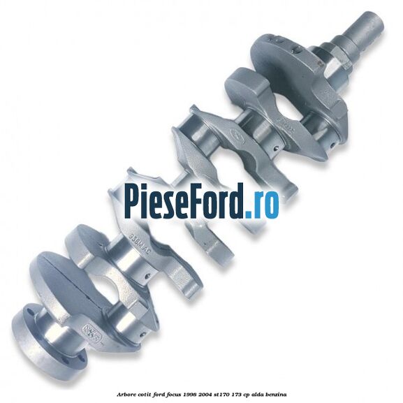 Arbore cotit Ford Focus 1998-2004 ST170 173 cp ALDA benzina