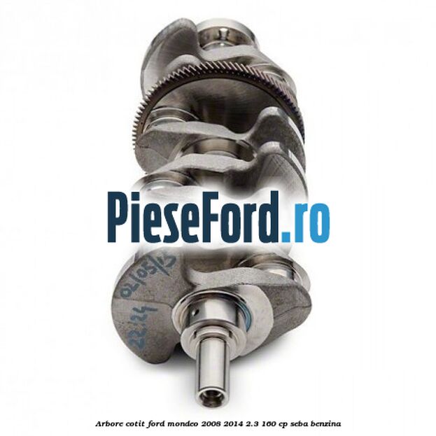 Arbore cotit Ford Mondeo 2008-2014 2.3 160 cp SEBA benzina