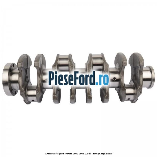 Arbore cotit Ford Transit 2000-2006 2.0 DI  100 cp ABFA diesel