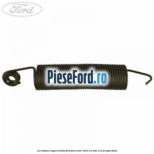 Arc balama hayon berlina Ford Focus 2011-2014 2.0 TDCi 115 cp TYDA diesel