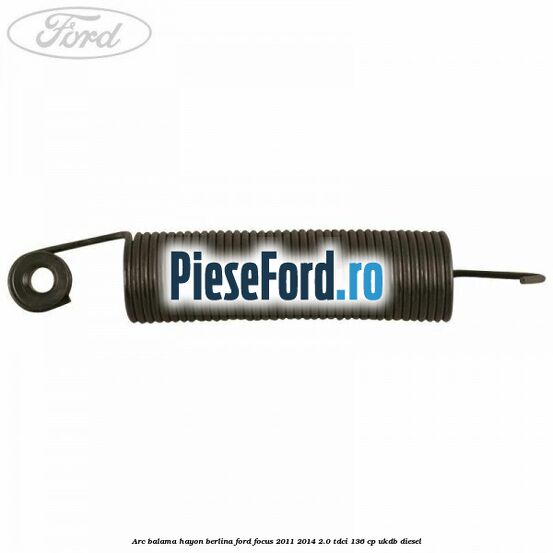 Arc balama hayon berlina Ford Focus 2011-2014 2.0 TDCi 136 cp UKDB diesel