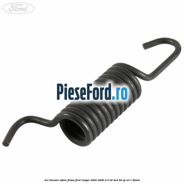 Arc blocare sabot frana Ford Ranger 2002-2006 2.5 TD 4x4 84 cp WL-T diesel