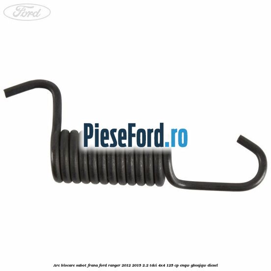Arc blocare sabot frana Ford Ranger 2012-2015 2.2 TDCi 4x4 125 cp ENQW, GBVAJQW diesel