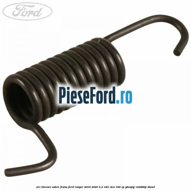 Arc blocare sabot frana Ford Ranger 2016-2020 2.2 TDCi 4x4 160 cp Arc blocare sabot frana Ford Ranger 2016-2020 2.2 TDCi 4x4 160 cp GBVAJQJ, T22DD0P diesel