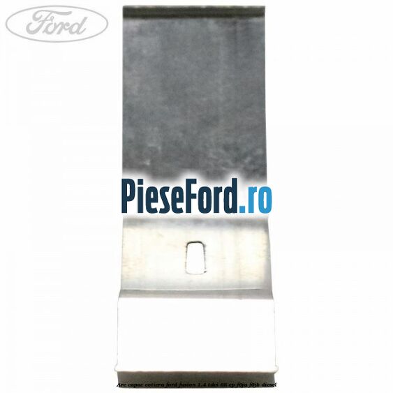 Arc capac cotiera Ford Fusion 1.4 TDCi 68 cp F6JA, F6JB diesel