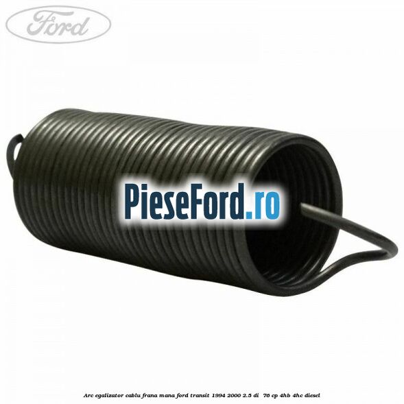 Arc egalizator cablu frana mana Ford Transit 1994-2000 2.5 DI  76 cp 4HB, 4HC diesel