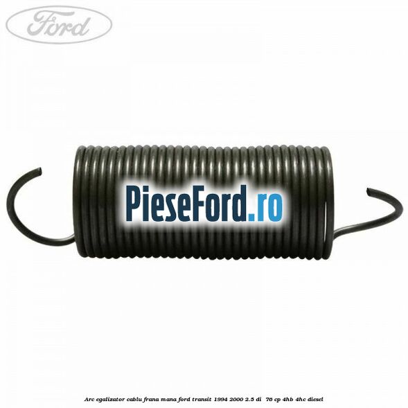 Arc egalizator cablu frana mana Ford Transit 1994-2000 2.5 DI  76 cp 4HB, 4HC diesel