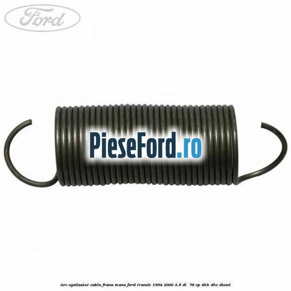 Arc egalizator cablu frana mana Ford Transit 1994-2000 2.5 DI  76 cp 4HB, 4HC diesel
