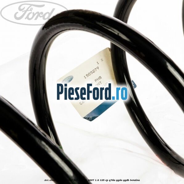 Arc elicoidal fata Ford Focus 2004-2007 1.8 125 cp Arc elicoidal fata Ford Focus 2004-2007 1.8 125 cp Q7DA, QQDA, QQDB benzina