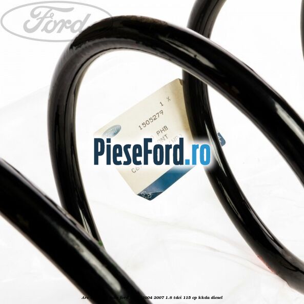 Arc elicoidal fata Ford Focus 2004-2007 1.8 TDCi 115 cp KKDA diesel