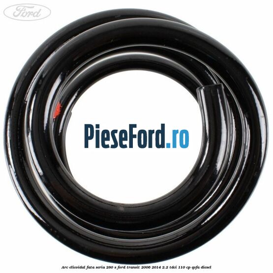 Arc elicoidal fata seria 280 S Ford Transit 2006-2014 2.2 TDCi 110 cp QVFA diesel