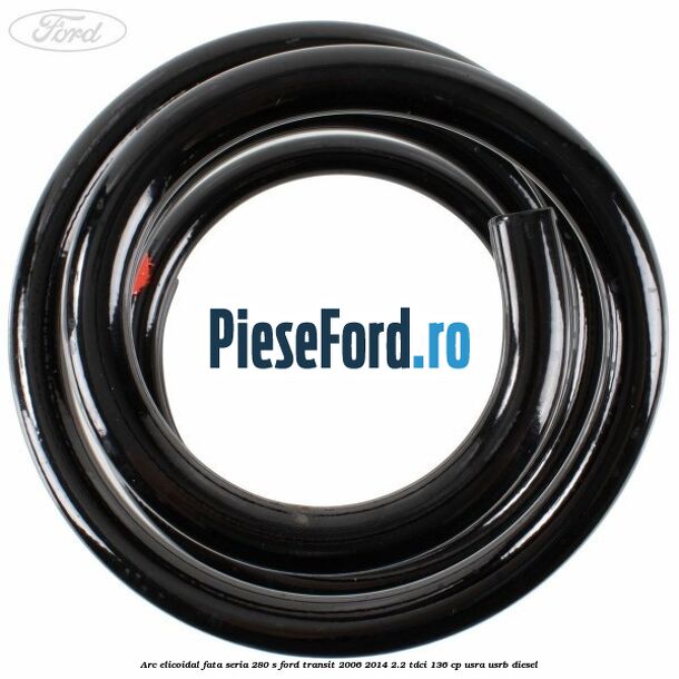 Arc elicoidal fata seria 280 S Ford Transit 2006-2014 2.2 TDCi 136 cp Arc elicoidal fata seria 280 S Ford Transit 2006-2014 2.2 TDCi 136 cp USRA, USRB diesel