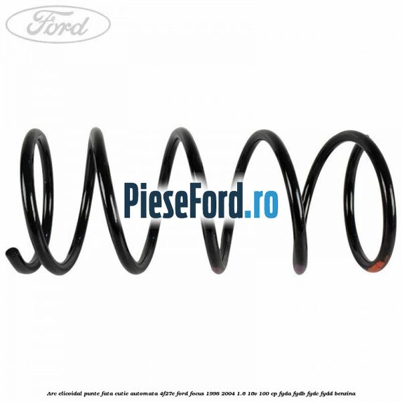 Arc elicoidal punte fata cutie automata 4F27E Ford Focus 1998-2004 1.6 16V 100 cp FYDA, FYDB, FYDC, FYDD benzina