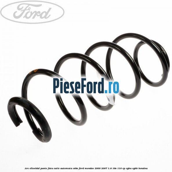 Arc elicoidal punte fata cutie automata CD4E Ford Mondeo 2000-2007 1.8 16V 110 cp CGBA, CGBB benzina