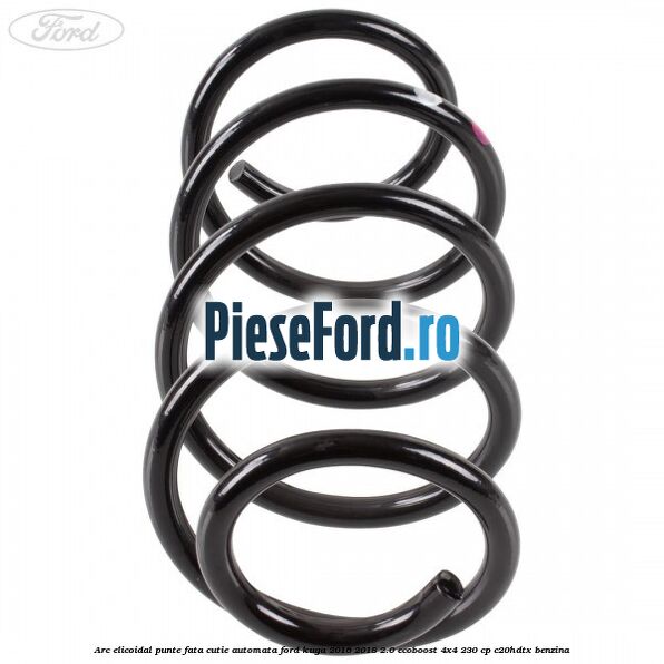 Arc elicoidal punte fata cutie automata Ford Kuga 2016-2018 2.0 EcoBoost 4x4 230 cp C20HDTX benzina