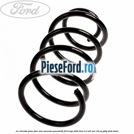 Arc elicoidal punte fata cutie automata Powershift Ford Kuga 2008-2012 2.0 TDCi 4x4 136 cp Arc elicoidal punte fata cutie automata Powershift Ford Kuga 2008-2012 2.0 TDCi 4x4 136 cp G6DG, UKDA diesel