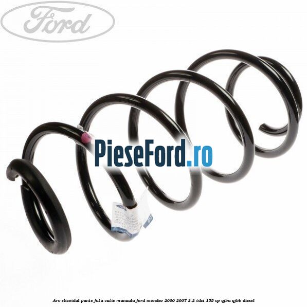 Arc elicoidal punte fata cutie manuala Ford Mondeo 2000-2007 2.2 TDCi 155 cp QJBA, QJBB diesel
