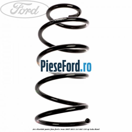 Arc elicoidal punte fata Ford C-Max 2007-2011 2.0 TDCi 110 cp IXDA diesel
