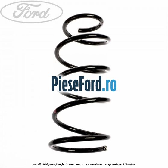 Arc elicoidal punte fata Ford C-Max 2011-2015 1.0 EcoBoost 125 cp M1DA, M1DD benzina