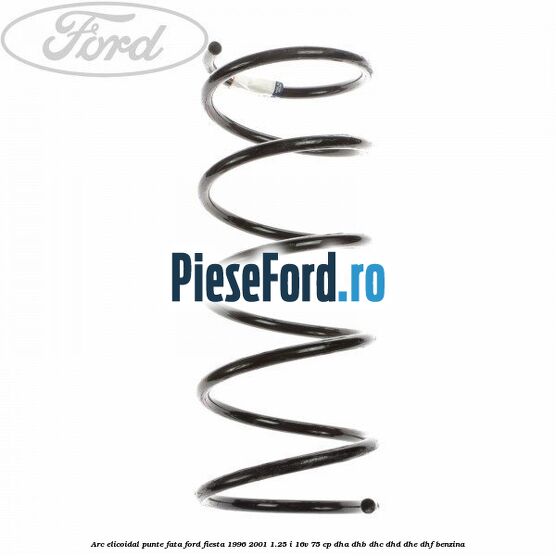 Arc elicoidal punte fata Ford Fiesta 1996-2001 1.25 i 16V 75 cp