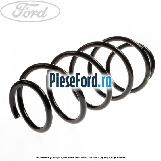 Arc elicoidal punte fata Ford Fiesta 2002-2005 1.25 16V 70 cp M7JA, M7JB benzina