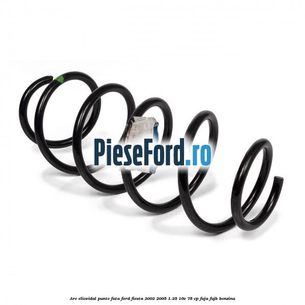 Arc elicoidal punte fata Ford Fiesta 2002-2005 1.25 16V 75 cp FUJA, FUJB benzina