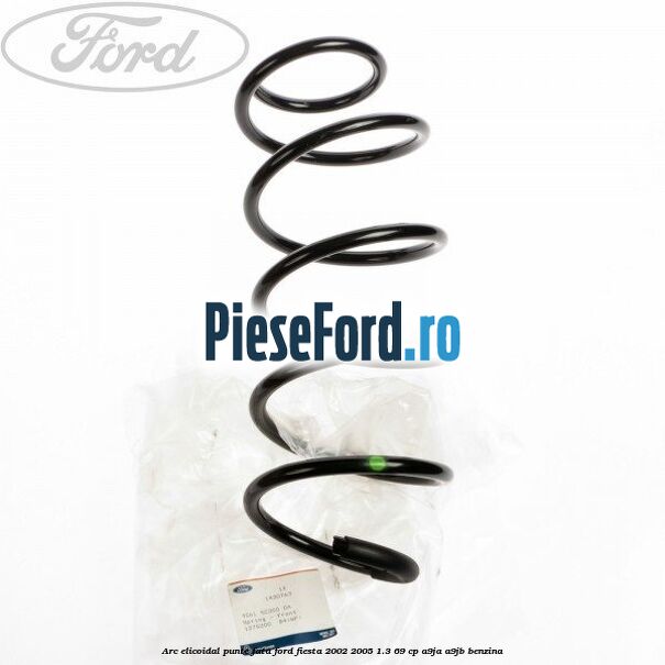 Arc elicoidal punte fata Ford Fiesta 2002-2005 1.3 69 cp Arc elicoidal punte fata Ford Fiesta 2002-2005 1.3 69 cp A9JA, A9JB benzina
