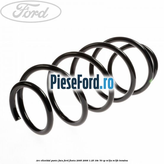 Arc elicoidal punte fata Ford Fiesta 2005-2008 1.25 16V 70 cp Arc elicoidal punte fata Ford Fiesta 2005-2008 1.25 16V 70 cp M7JA, M7JB benzina