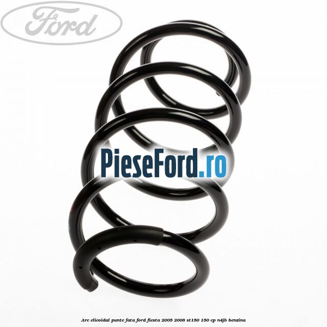 Arc elicoidal punte fata Ford Fiesta 2005-2008 ST150 150 cp N4JB benzina