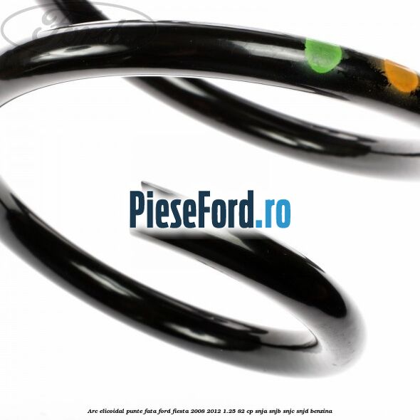 Arc elicoidal punte fata Ford Fiesta 2008-2012 1.25 82 cp Arc elicoidal punte fata Ford Fiesta 2008-2012 1.25 82 cp SNJA, SNJB, SNJC, SNJD benzina
