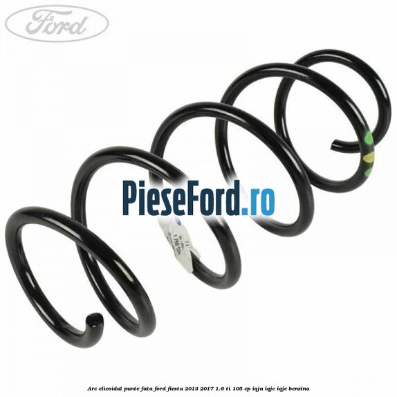 Arc elicoidal punte fata Ford Fiesta 2013-2017 1.6 Ti 105 cp