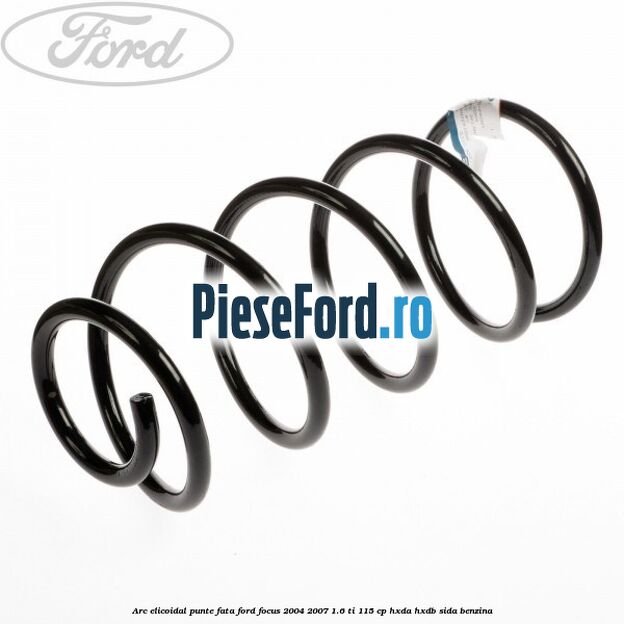 Arc elicoidal punte fata Ford Focus 2004-2007 1.6 Ti 115 cp HXDA, HXDB, SIDA benzina