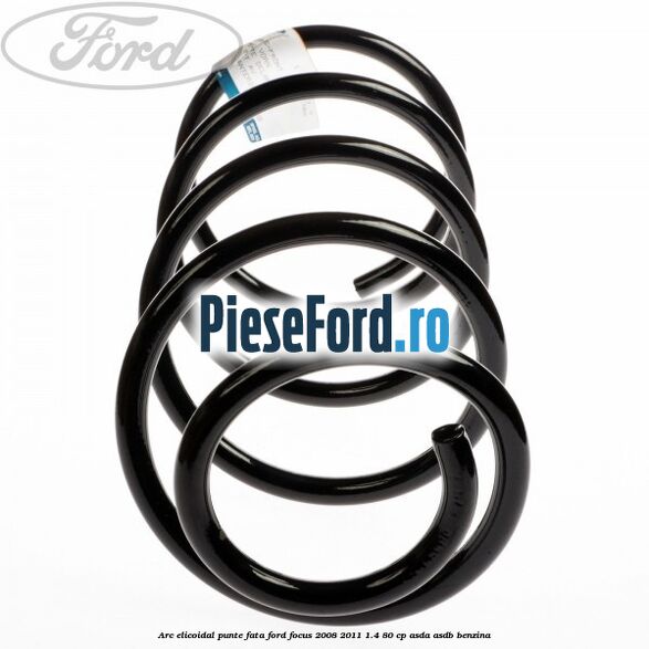 Arc elicoidal punte fata Ford Focus 2008-2011 1.4 80 cp ASDA, ASDB benzina