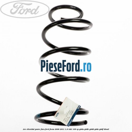 Arc elicoidal punte fata Ford Focus 2008-2011 1.6 TDCi 109 cp Arc elicoidal punte fata Ford Focus 2008-2011 1.6 TDCi 109 cp G8DA, G8DB, G8DD, G8DE, G8DF diesel
