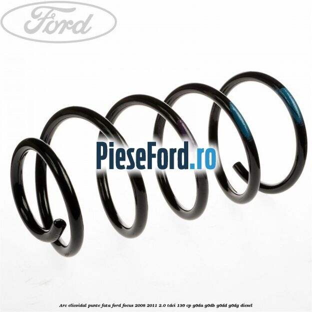 Arc elicoidal punte fata Ford Focus 2008-2011 2.0 TDCi 136 cp G6DA, G6DB, G6DD, G6DG diesel