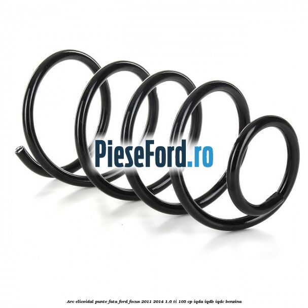 Arc elicoidal punte fata Ford Focus 2011-2014 1.6 Ti 105 cp Arc elicoidal punte fata Ford Focus 2011-2014 1.6 Ti 105 cp IQDA, IQDB, IQDC benzina