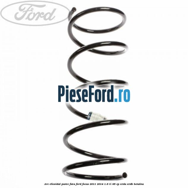 Arc elicoidal punte fata Ford Focus 2011-2014 1.6 Ti 85 cp XTDA, XTDB benzina