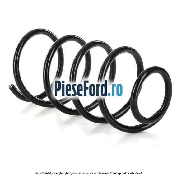 Arc elicoidal punte fata Ford Focus 2014-2018 1.5 TDCi ECOnetic 105 cp AEDA, XXDB diesel