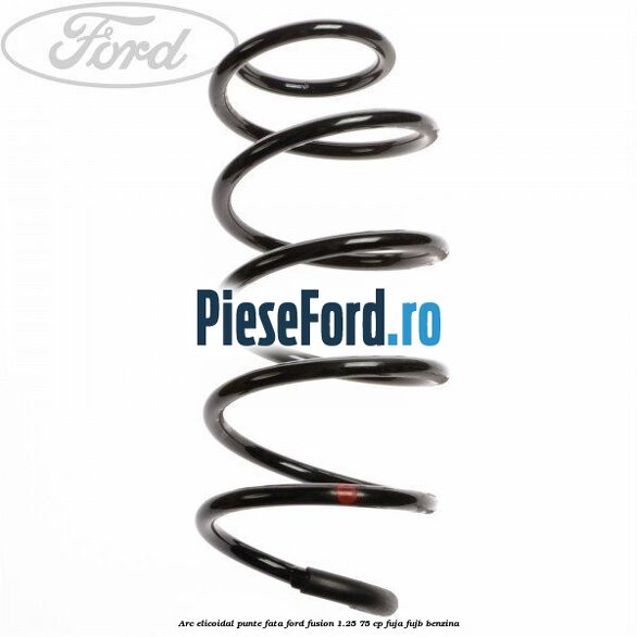 Arc elicoidal punte fata Ford Fusion 1.25 75 cp FUJA, FUJB benzina